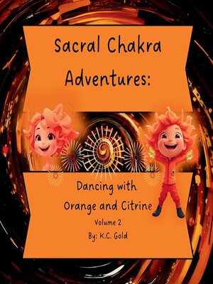 cover image of Sacral Chakra Adventures